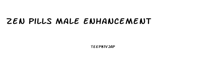 Zen Pills Male Enhancement