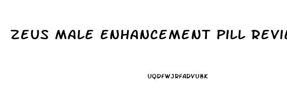 Zeus Male Enhancement Pill Reviews