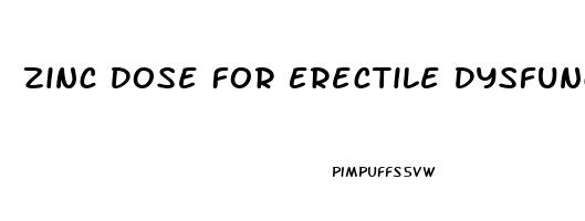 Zinc Dose For Erectile Dysfunction
