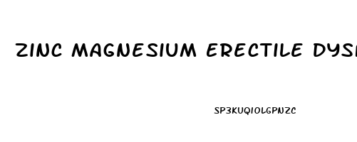 Zinc Magnesium Erectile Dysfunction