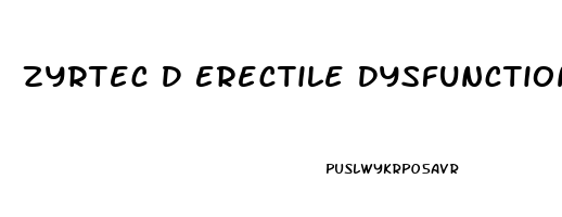 Zyrtec D Erectile Dysfunction