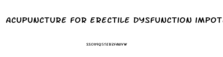 acupuncture for erectile dysfunction impotence rochester ny