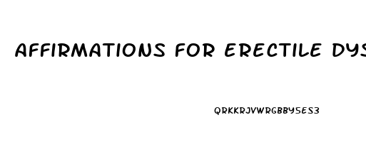 affirmations for erectile dysfunction