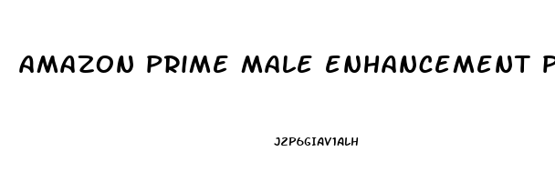 amazon prime male enhancement pills