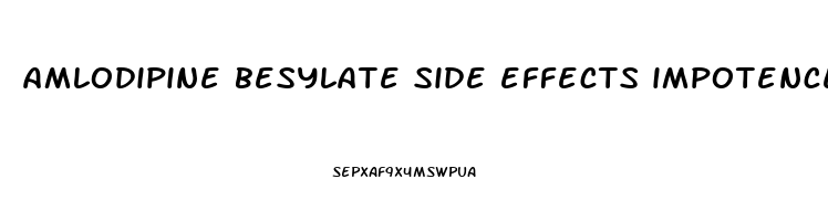 amlodipine besylate side effects impotence