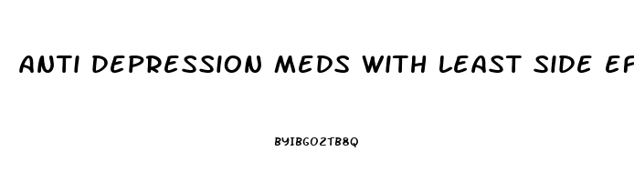 anti depression meds with least side effects