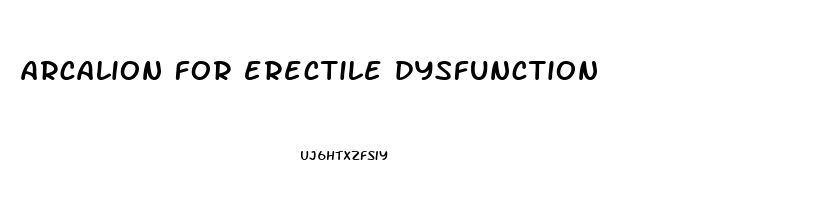 arcalion for erectile dysfunction