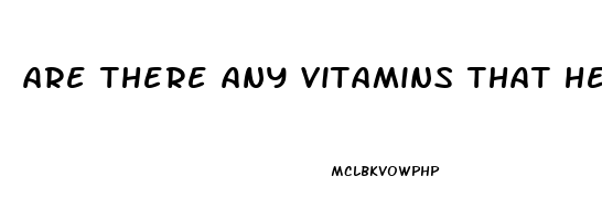 are there any vitamins that help erectile dysfunction