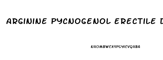 arginine pycnogenol erectile dysfunction