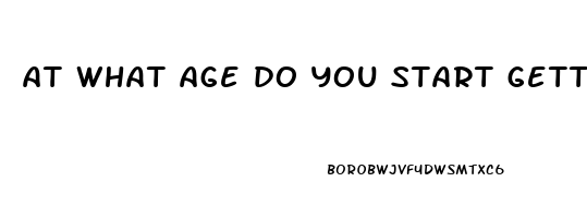 at what age do you start getting erectile dysfunction