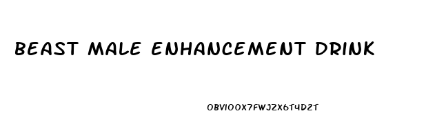 beast male enhancement drink