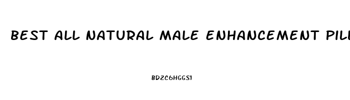 best all natural male enhancement pills