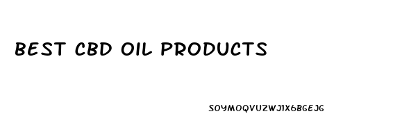 best cbd oil products