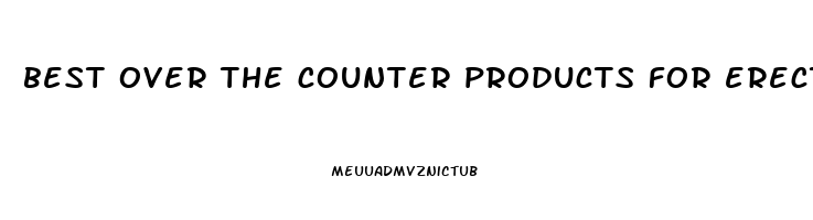 best over the counter products for erectile dysfunction