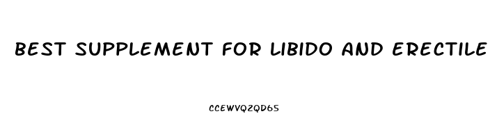 best supplement for libido and erectile dysfunction