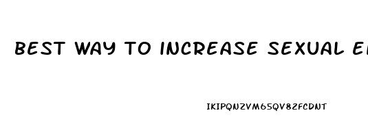 best way to increase sexual endurance