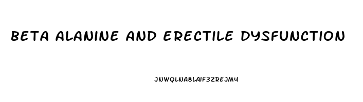 beta alanine and erectile dysfunction