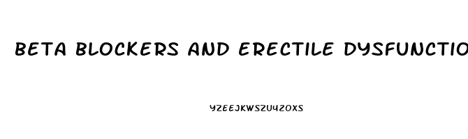 beta blockers and erectile dysfunction mechanism