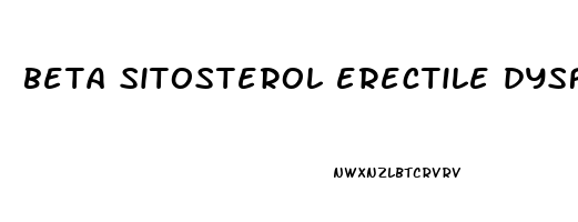 beta sitosterol erectile dysfunction