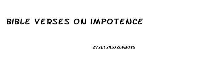 bible verses on impotence