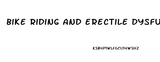 bike riding and erectile dysfunction