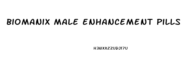 biomanix male enhancement pills