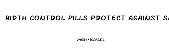 birth control pills protect against sexually transmitted diseases