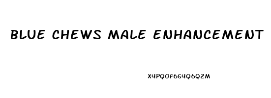 blue chews male enhancement