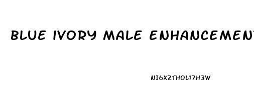 blue ivory male enhancement