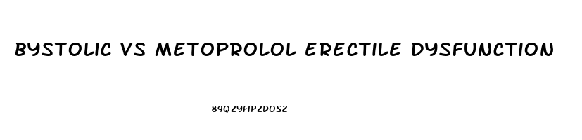 bystolic vs metoprolol erectile dysfunction