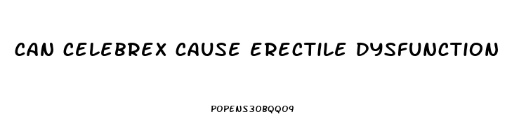 can celebrex cause erectile dysfunction