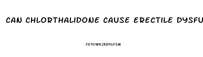 can chlorthalidone cause erectile dysfunction