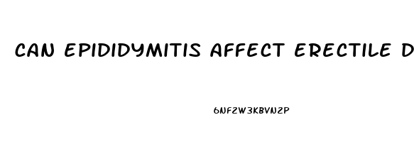 can epididymitis affect erectile dysfunction