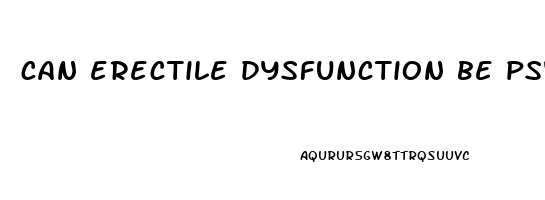 can erectile dysfunction be psychological