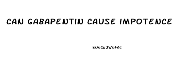 can gabapentin cause impotence