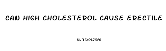 can high cholesterol cause erectile dysfunction