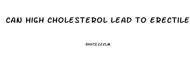 can high cholesterol lead to erectile dysfunction