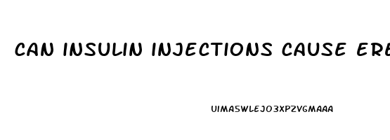 can insulin injections cause erectile dysfunction