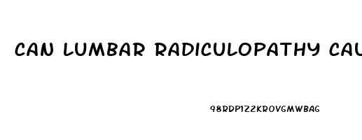 can lumbar radiculopathy cause erectile dysfunction