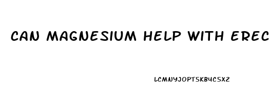 can magnesium help with erectile dysfunction