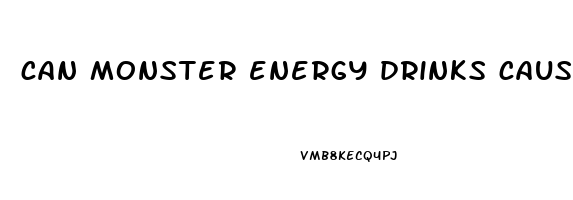 can monster energy drinks cause erectile dysfunction