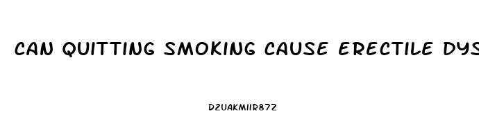 can quitting smoking cause erectile dysfunction