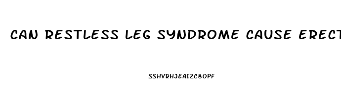 can restless leg syndrome cause erectile dysfunction