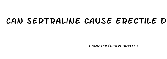 can sertraline cause erectile dysfunction