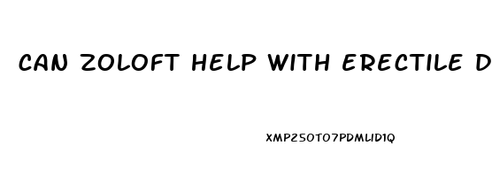 can zoloft help with erectile dysfunction