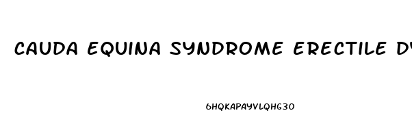 cauda equina syndrome erectile dysfunction