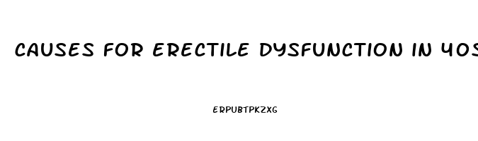 causes for erectile dysfunction in 40s