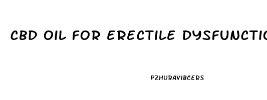 cbd oil for erectile dysfunction