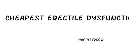cheapest erectile dysfunction drugs