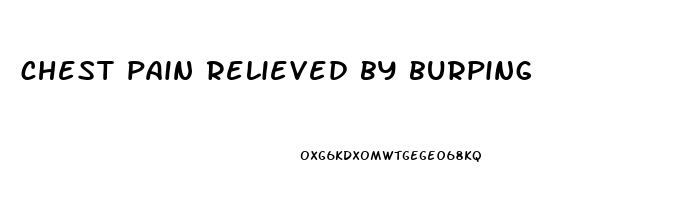 chest pain relieved by burping